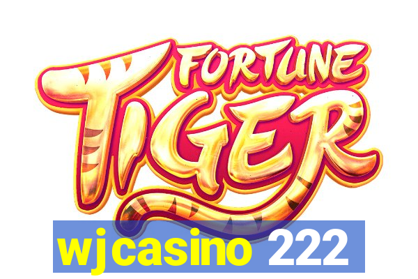 wjcasino 222